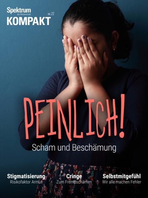 Spektrum Kompakt - Peinlich! : Scham und Beschamung, PDF eBook