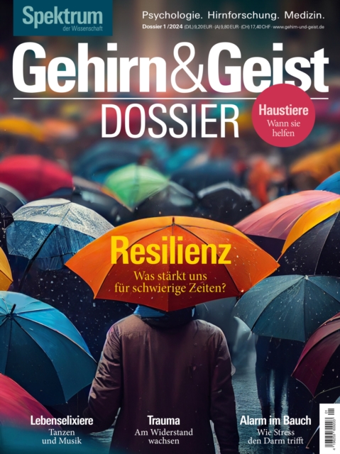 Gehirn&Geist Dossier 1/2024 - Resilienz : Was starkt uns fur schwierige Zeiten?, PDF eBook