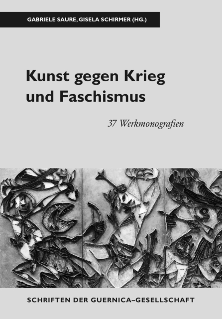 Kunst gegen Krieg und Faschismus : 37 Werkmonografien, PDF eBook