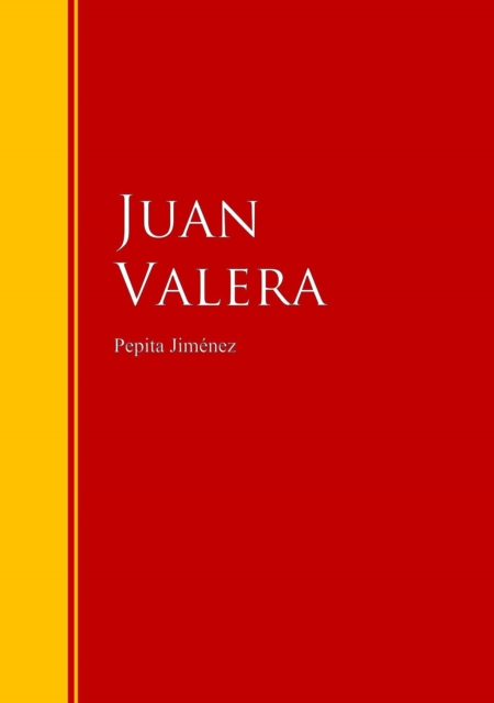 Pepita Jimenez : Biblioteca de Grandes Escritores, EPUB eBook