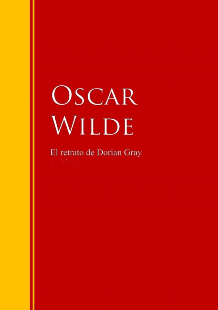 El retrato de Dorian Gray : Biblioteca de Grandes Escritores, EPUB eBook