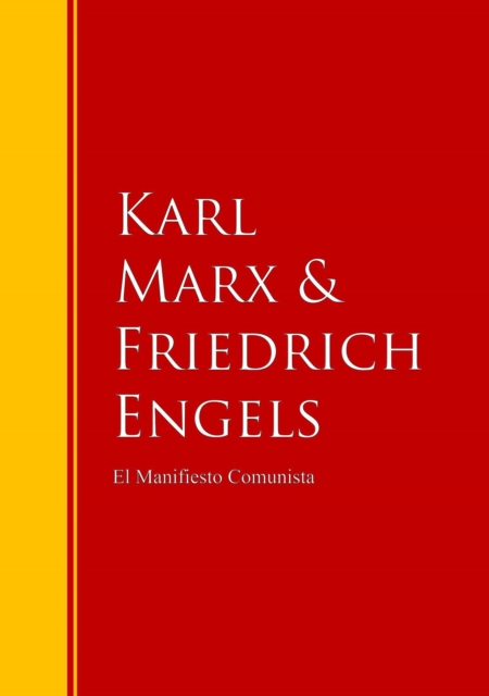 El Manifiesto Comunista : desde los tiempos de su establecimiento hasta principios del presente siglo, EPUB eBook
