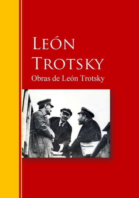Obras de Leon Trotsky : Biblioteca de Grandes Escritores, EPUB eBook