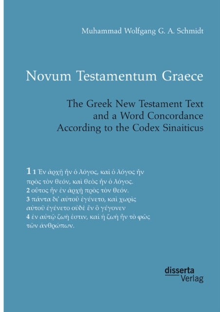 Novum Testamentum Graece. The Greek New Testament Text and a Word Concordance According to the Codex Sinaiticus, PDF eBook