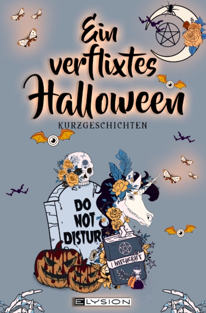 Ein verflixtes Halloween : Kurzgeschichten, EPUB eBook