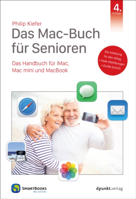 Das Mac-Buch fur Senioren : Das Handbuch fur iMac, Mac mini und MacBook, EPUB eBook