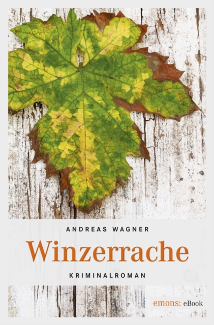 Winzerrache : Kriminalroman, EPUB eBook