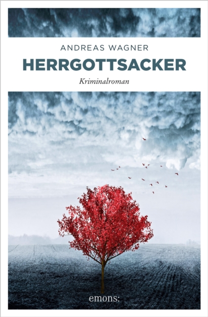Herrgottsacker : Kriminalroman, EPUB eBook