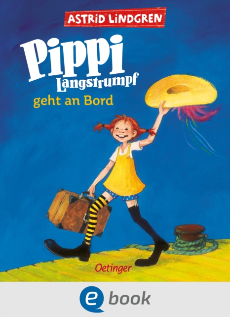 Pippi Langstrumpf 2. Pippi Langstrumpf geht an Bord : Mit farbigen Bildern von Katrin Engelking, EPUB eBook