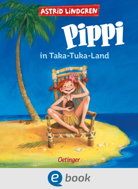 Pippi Langstrumpf 3. Pippi in Taka-Tuka-Land : Mit farbigen Bildern von Katrin Engelking, EPUB eBook
