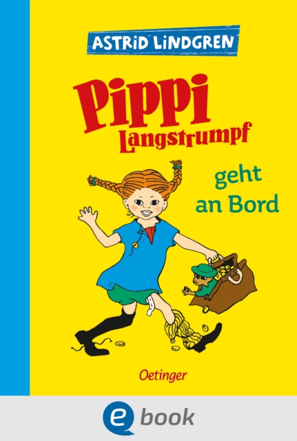 Pippi Langstrumpf 2. Pippi Langstrumpf geht an Bord, EPUB eBook