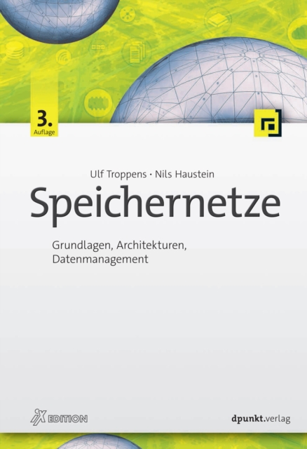 Speichernetze : Grundlagen, Architekturen, Datenmanagement, EPUB eBook