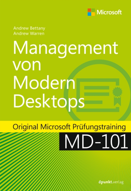 Management von Modern Desktops : Original Microsoft Prufungstraining MD-101, PDF eBook