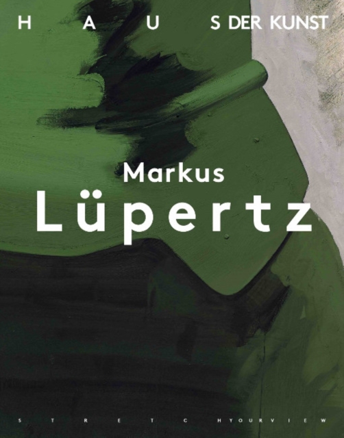 Markus Lupertz : UEber die Kunst zum Bild, Paperback / softback Book