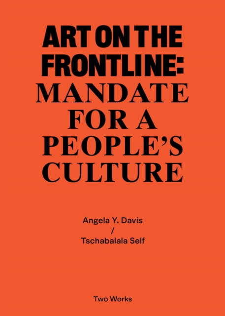 Art on the Frontline: Mandate for a People's Culture : Two Works Series Vol. 2, Paperback / softback Book