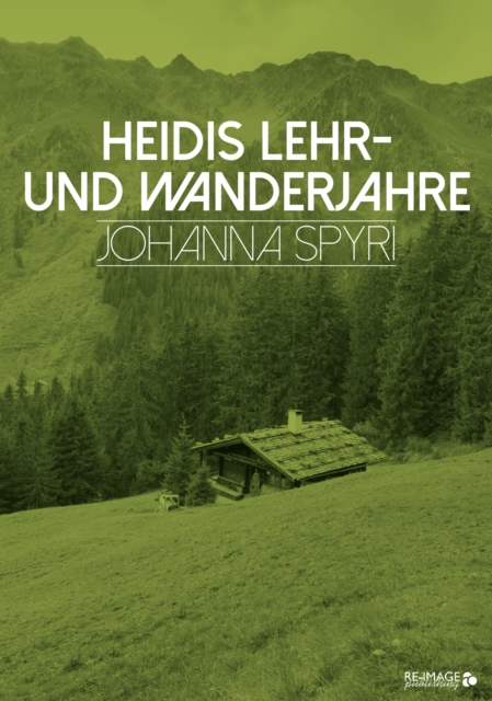 Heidis Lehr- und Wanderjahre, EPUB eBook