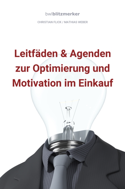 bwlBlitzmerker: Leitfaden & Agenden zur Optimierung und Motivation im Einkauf, EPUB eBook