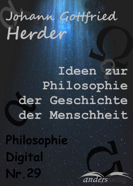 Ideen zur Philosophie der Geschichte der Menschheit : Philosophie-Digital Nr. 29, EPUB eBook