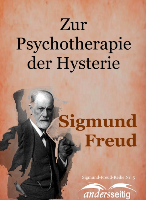 Zur Psychotherapie der Hysterie : Sigmund-Freud-Reihe Nr. 5, EPUB eBook