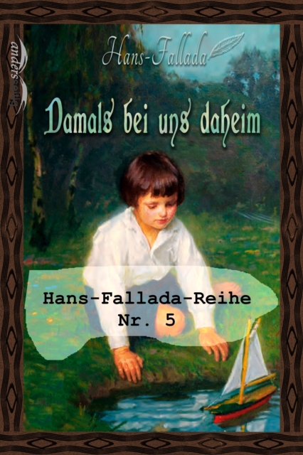 Damals bei uns daheim : Hans-Fallada-Reihe Nr. 5, EPUB eBook