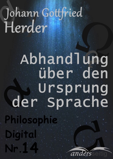 Abhandlung uber den Ursprung der Sprache : Philosophie Digital Nr. 14, EPUB eBook