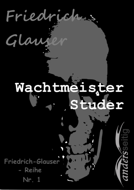 Wachtmeister Studer : Friedrich-Glauser-Reihe Nr. 1, EPUB eBook
