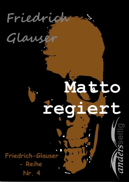Matto regiert : Friedrich-Glauser-Reihe Nr. 4, EPUB eBook