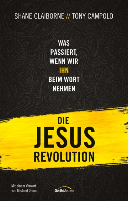 Die Jesus-Revolution : Was passiert, wenn wir IHN beim Wort nehmen., EPUB eBook