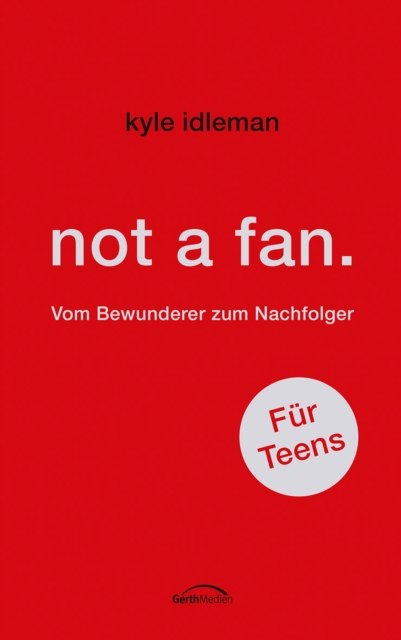 not a fan. Fur Teens : Vom Bewunderer zum Nachfolger., EPUB eBook