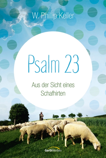 Psalm 23 : Aus der Sicht eines Schafhirten., EPUB eBook