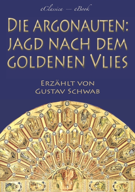 Die Argonauten: Jagd nach dem Goldenen Vlies (Mit Illustrationen), EPUB eBook