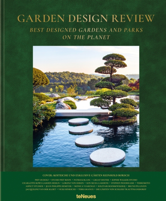 Garden Design Review : Best Designed Gardens and Parks on the Planet, Hardback Book