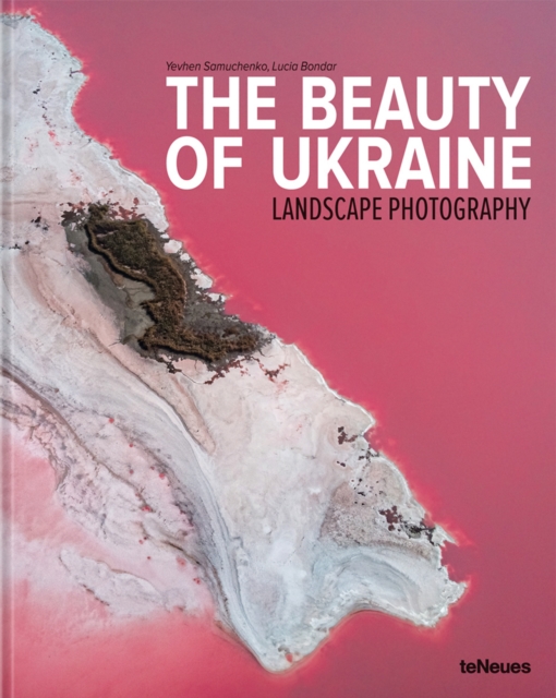 The Beauty of Ukraine : Landscape Photography, Hardback Book