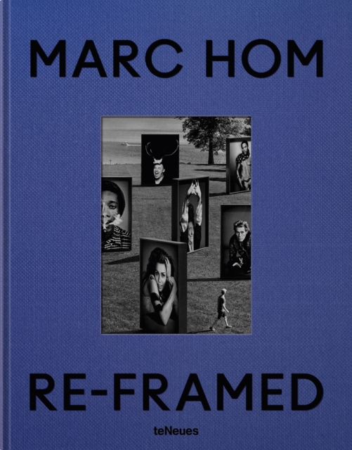 Re-framed : Marc Hom, Hardback Book