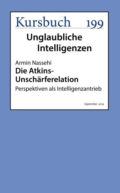 Die Atkins-Unscharferelation : Perspektiven als Intelligenzantrieb, EPUB eBook