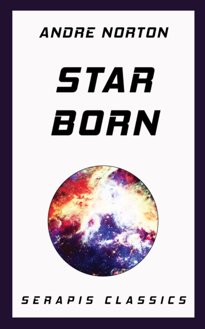 Star Born (Serapis Classics), EPUB eBook