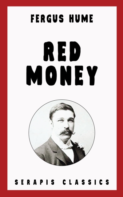 Red Money (Serapis Classics), EPUB eBook