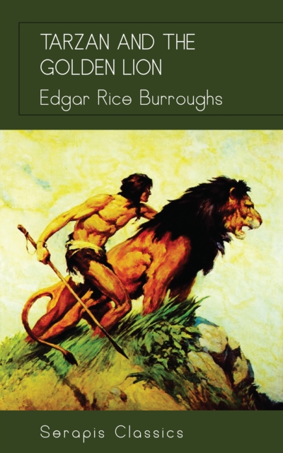 Tarzan and the Golden Lion (Serapis Classics), EPUB eBook