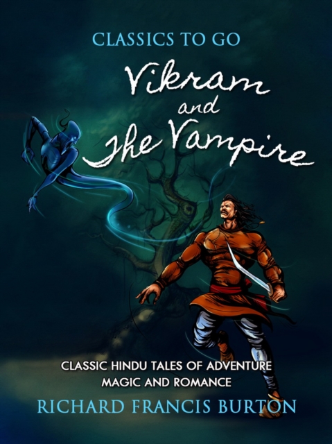Vikram and the Vampire  Or Tales of Hindu Devilry, EPUB eBook