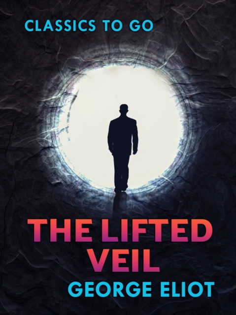 The Lifted Veil, EPUB eBook