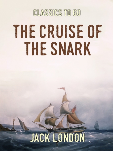 The Cruise of the Snark, EPUB eBook
