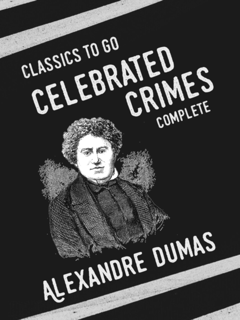 Celebrated Crimes (complete), EPUB eBook
