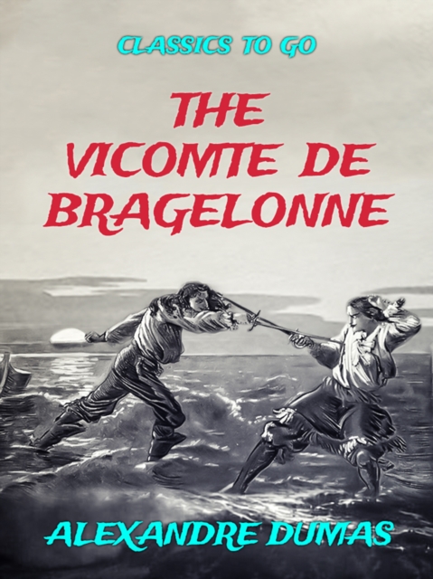 The Vicomte De Bragelonne, EPUB eBook