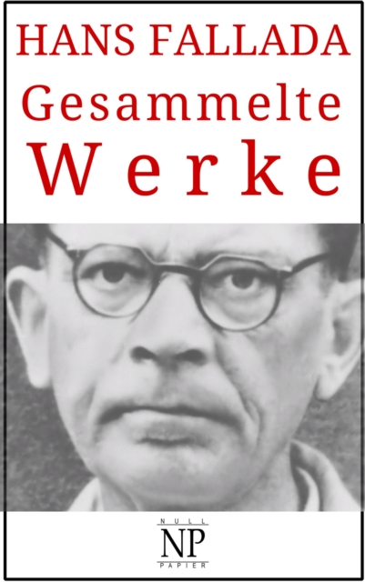 Hans Fallada - Gesammelte Werke, PDF eBook