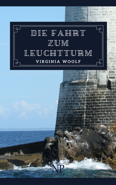 Die Fahrt zum Leuchtturm : Roman, PDF eBook