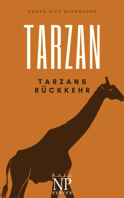 Tarzan - Band 2 - Tarzans Ruckkehr, PDF eBook
