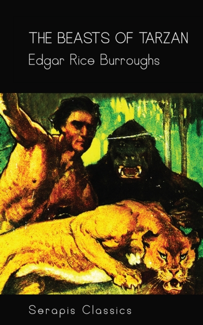 The Beasts of Tarzan (Serapis Classics), EPUB eBook