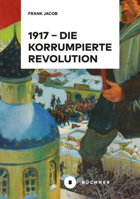 1917 - Die korrumpierte Revolution, PDF eBook