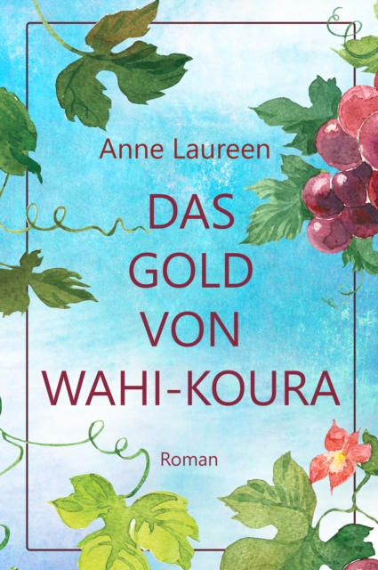 Das Gold von Wahi-Koura, EPUB eBook