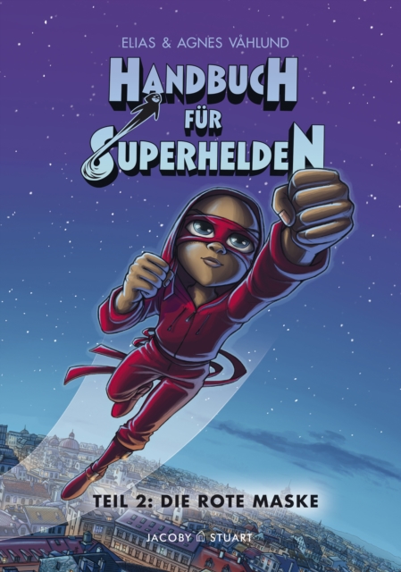 Handbuch fur Superhelden Teil 2 : Die Rote Maske, PDF eBook